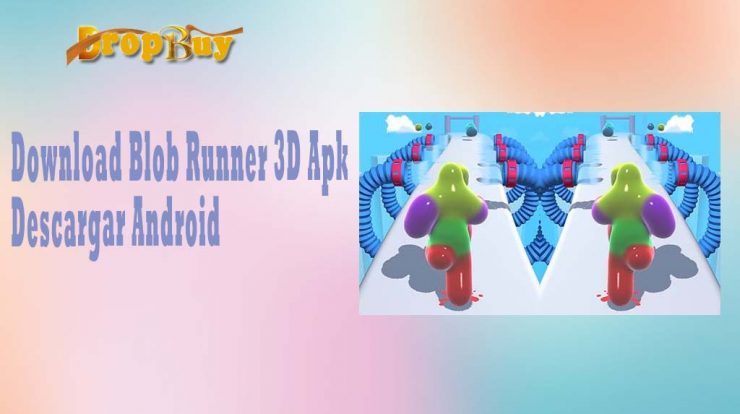 Download Blob Runner 3d Apk Descargar Android Dropbuy