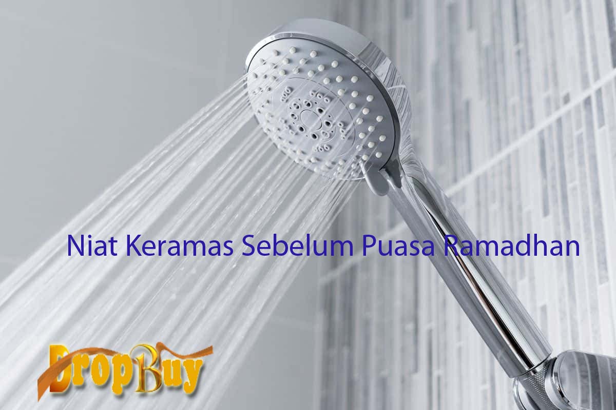 Niat Keramas Sebelum Puasa Ramadhan Dropbuy