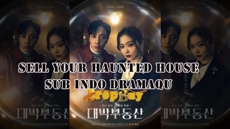 nonton sell your haunted house dramaqu